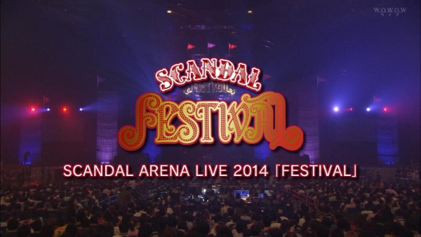 SCANDAL ARENA LIVE 2014 'FESTIVAL'